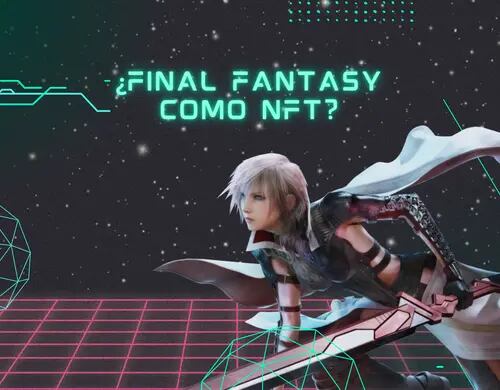 ¿Los NFTs llegarán a Final Fantasy?: Square Enix explica